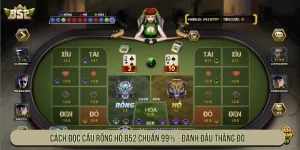 Cách Đọc Cầu Rồng Hổ B52 Chuẩn 99% - Đánh Đâu Thắng Đó