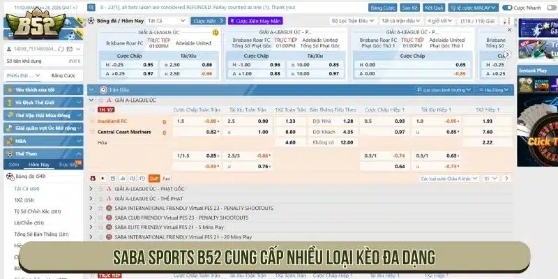 Saba Sports B52 cung cấp nhiều loại kèo đa dạng